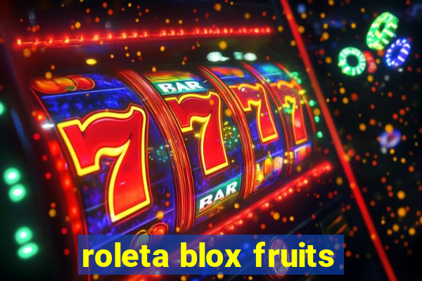 roleta blox fruits